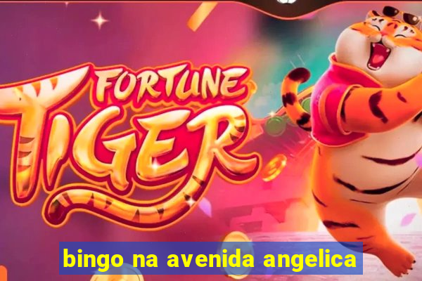 bingo na avenida angelica